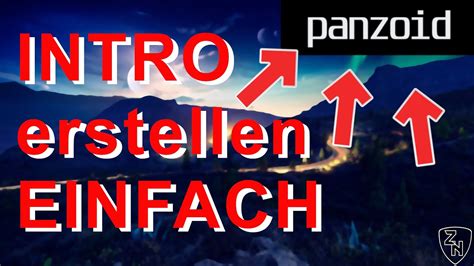 Intro Für Youtube Einfach Erstellen Panzoid Zockonaut Youtube