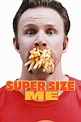 Super Size Me (2004) | Filmosaure