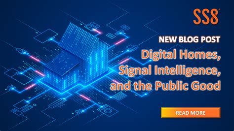 Digital Homes Signal Intelligence And The Public Good Ss8
