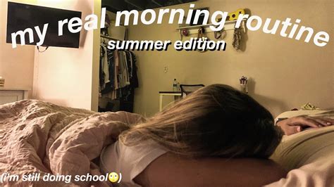 My Real Morning Routine Summer Edition Youtube