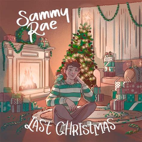 Sammy Rae Last Christmas Lyrics Genius Lyrics