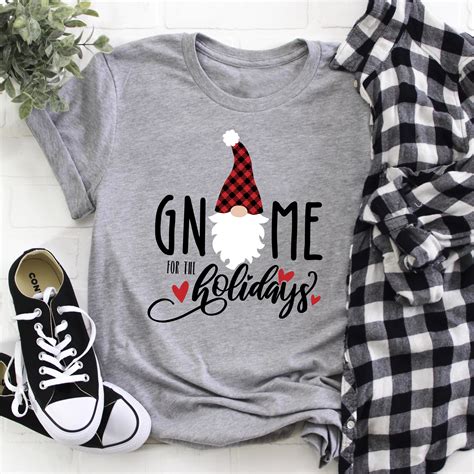 Gnome For The Holidays T Shirt Funny And Cute Christmas Sayings Signs