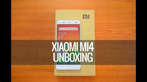 Xiaomi Mi4 Unboxing Youtube