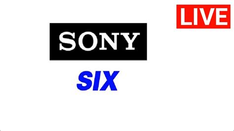 Sony Six Live How To Watch Sony Six Live Tv On Mobile Youtube