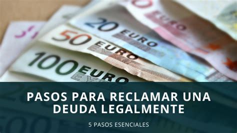 Pasos Para Reclamar Una Deuda Legalmente Optimaley Abogados En Vigo Y