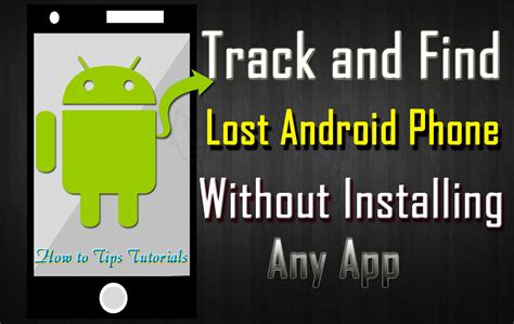 How To Track or locate Your Lost or stolen Android Phone Without