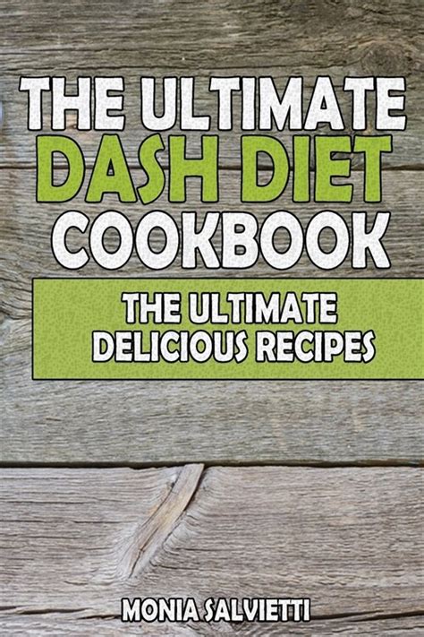 알라딘 The Ultimate Dash Diet Cookbook The Ultimate Delicious Recipes