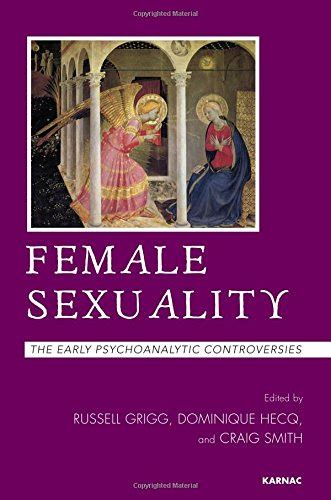 Freud Quotes Female Sexuality The Early Psychoanalytic Controversies