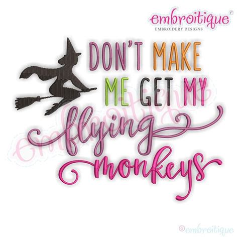 Dont Make Me Get My Flying Monkeys Halloween Witch Oz Etsy