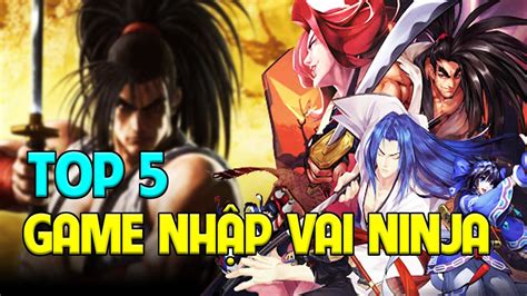 Top 5 Game Mobile NhẬp Vai Ninja Samurai Hay NhẤt ĐẸp NhẤt ĐÁng