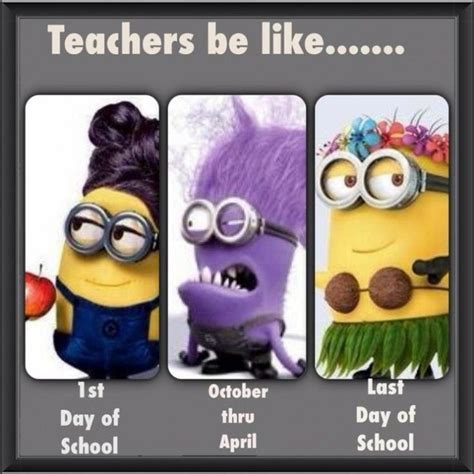 Teachers Be Like Minions Teacher Humor Funny Pictures Funny Quotes