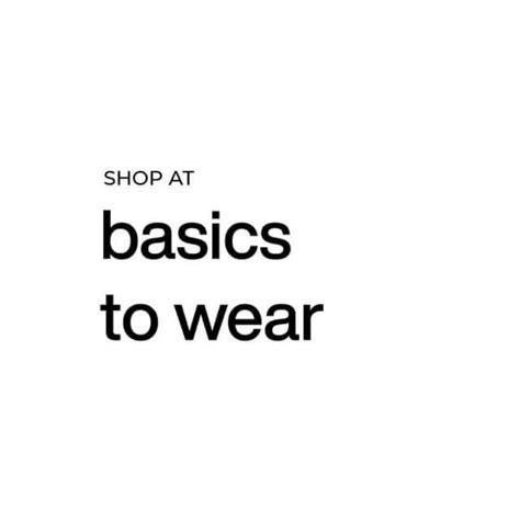Basics To Wear