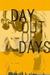 Day Out of Days (película 2015) - Tráiler. resumen, reparto y dónde ver ...