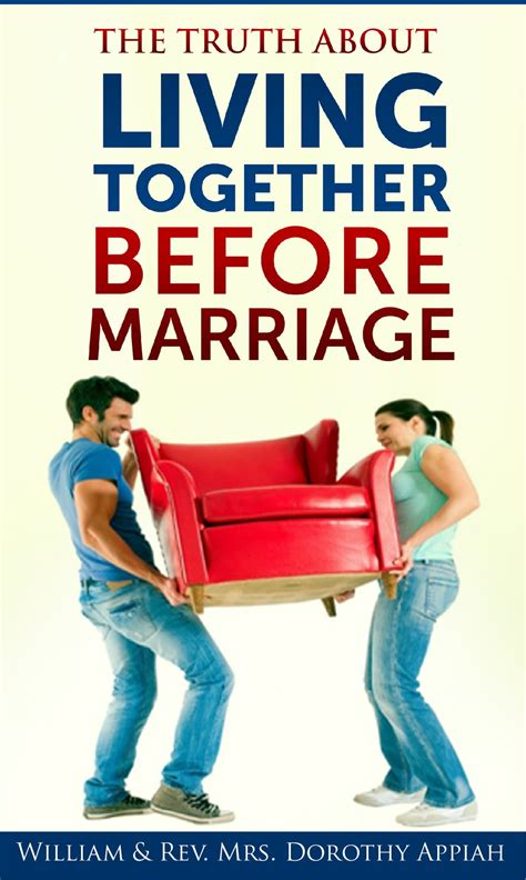 The Truth About Living Together Before Marriage Ebook By William And Rev