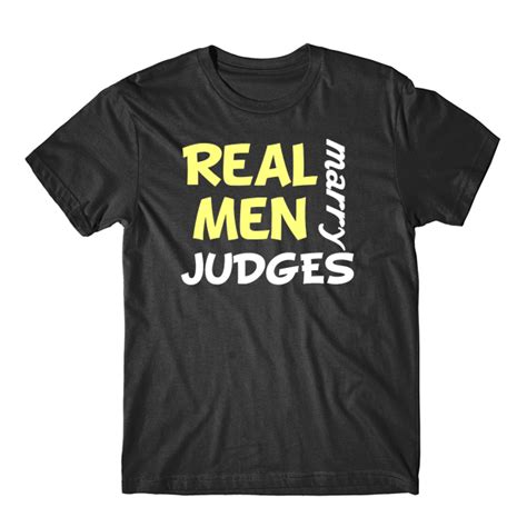 real men marry judges funny judge humor t shirt t shirts tank tops