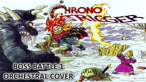 Chrono Trigger Boss Battle 1 Epic Orchestral Cover Youtube
