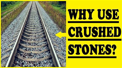 Why Use Crushed Stones In Railway Tracks Youtube