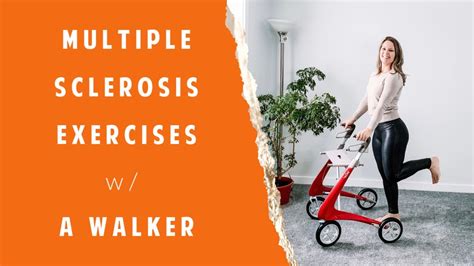 Multiple Sclerosis Walkerrollator Exercises Youtube