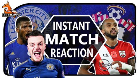Instant Match Reaction Leicester Vs Southampton Facup Semi Final