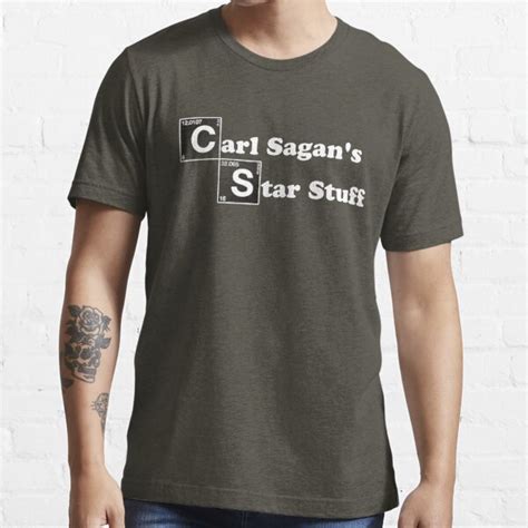 Carl Sagans Star Stuff T Shirt By Darqenator Redbubble Carl T