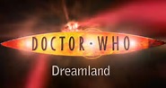 Doctor Who – Dreamland: Invasion der Area 51 – fernsehserien.de