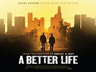 New Poster and Trailer for A Better Life - HeyUGuys