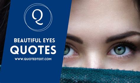 20 Beautiful Eyes Quotes And Sayings Quotedtext