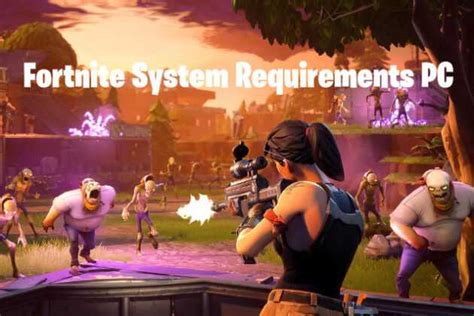 Fortnite System Requirements Best Pc Specs Listed