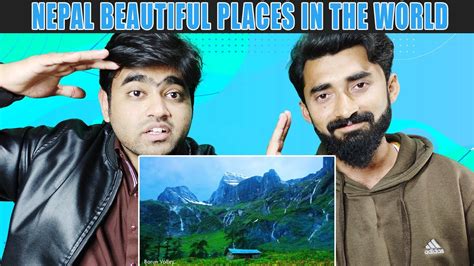 Pakistani Reactions Nepal Most Beautiful Places In The World Hd