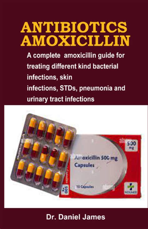 Mua Sách A Complete Amoxicillin Guide For Treating Different Kind Of