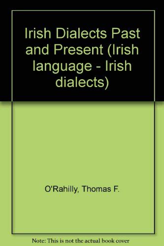 Irish Dialects Past And Present Irish Language Irish Dialects O
