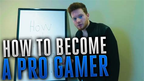 How To Become A Pro Gamer Youtube