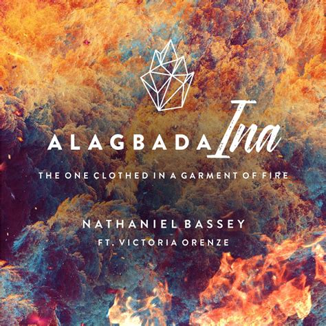 ‎alagbada Ina Feat Victoria Orenze Single By Nathaniel Bassey On