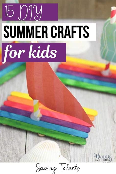 Diy Summer Crafts That Kids Will Love Saving Talents