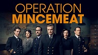 Operation Mincemeat [2021] - Colin Firth, Matthew Macfadyen - News and ...