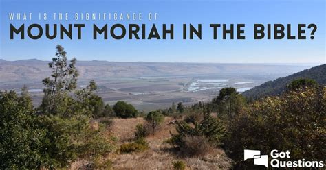 What Is The Significance Of Mount Moriah In The Bible