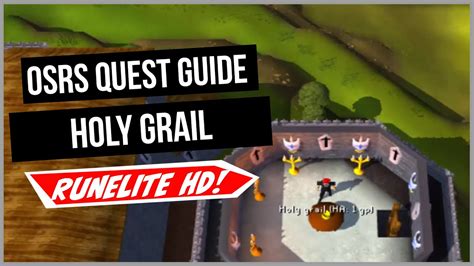 Osrs Holy Grail Quest Guide Old School Runescape Runelite Hd Youtube