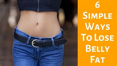 6 Simple Ways To Lose Belly Fat Based On Science Tips To Lose Weight