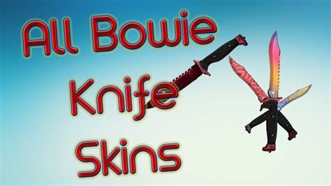 Csgo All Bowie Knife Skins Bowie Dopplers Youtube