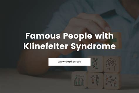 Famous People With Klinefelter Syndrome