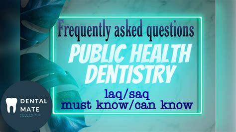 Important Topics Of Public Health Dentistry Must Know Laq Saq