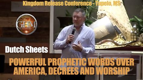 Dutch Sheets ⎮prophetic Words Over America Decrees And Worship ⎮dutchsheets Greghood Youtube