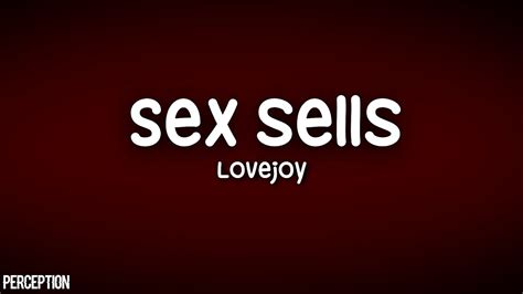 lovejoy sex sells lyric video youtube