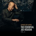 Hisaishi Joe (히사이시 조) - Songs of Hope: The Essential Joe Hisaishi Vol ...