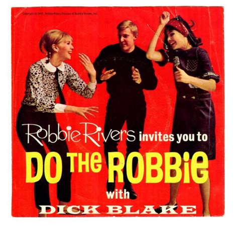 Dick Blake 1965 Blake 45rpm Robbie Rivers Invites You To Do The Robbie