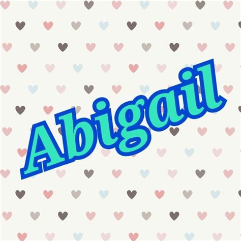 Nombre Abigail Palabras En Cursiva Imágenes De Nombres Nombres