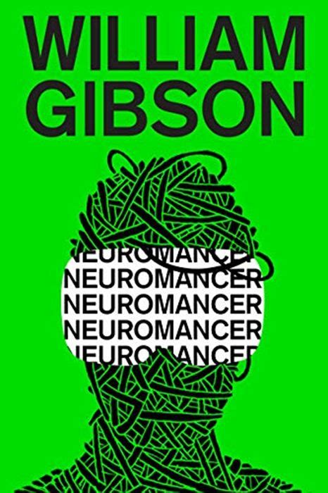 Neuromancer Sprawl Trilogy Book 1 By William Gibson Ace William