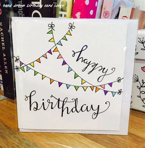 8 Hand Drawn Birthday Card Ideas Birthday Cards For Friends Birthday