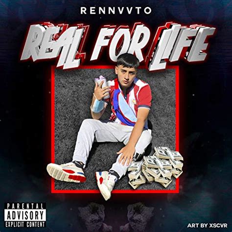 Real For Life Explicit By Rennvvto On Amazon Music