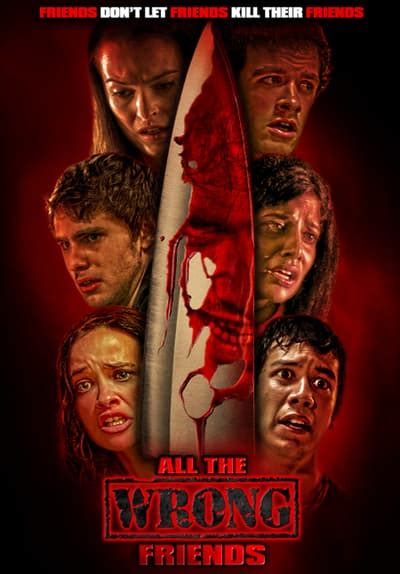 All my friends are dead (2020). Watch All the Wrong Friends (2020) Full Movie Free Online ...